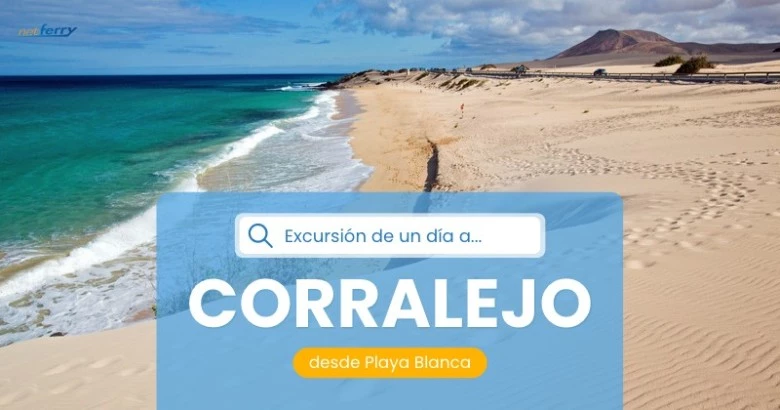 De Playa Blanca a Corralejo: 4 consejos para una excursión de un día